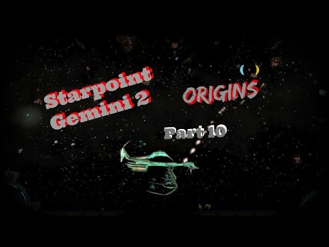 Starpoint Gemini 2 Origins: Can There Be Peace/Looking For An Ally - PT10 -  Walkthrough (PC)