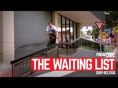 Focalpoint BMX - The Waiting List - Full Video (2009)