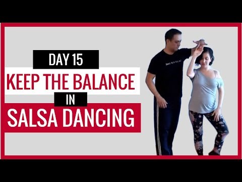 Day 15: How To Keep Your Balance - Salsa Dancing! #MySalsaOnline