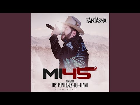 Mi 45 (feat. Banda Los Populares Del Llano) (En Vivo)