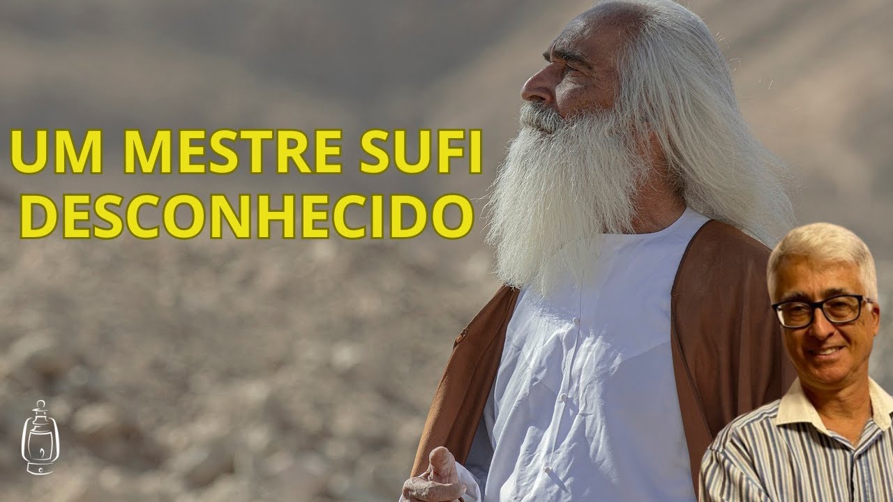 UM  MESTRE SUFI DESCONHECIDO