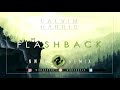 Calvin Harris - Flashback (NWYR Remix)