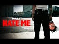 WALT HATE ME Official Music Video