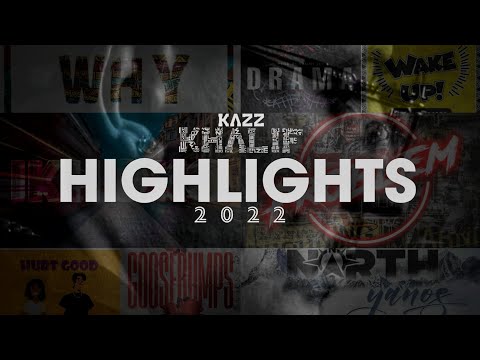 @KazzKhalif - HIGHLIGHTS REEL 2022