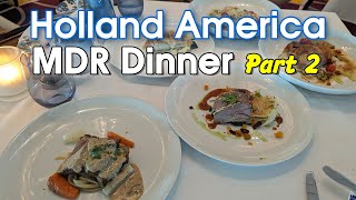 Holland America MDR Food & Menus Part 2 | Culinary Council, Nights 4 & 5