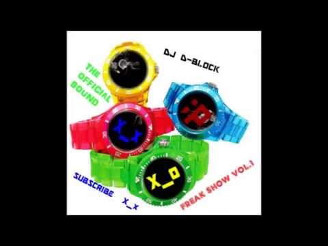 DJ D-BLOCK (FREAK SHOW VOL.1)
