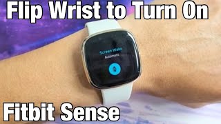 Fitbit Sense: How Turn Screen Wake ON/OFF (Flip Wrist then Screens Turns On)
