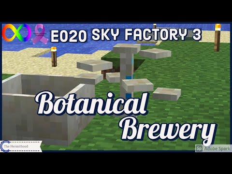 Botanical Brewery | Sky Factory 3: E20