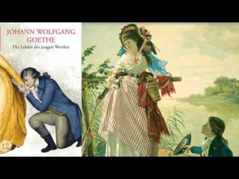 Die Leiden des jungen Werthers Hörbuch von Johann Wolfgang Goethe   Hörbuch Komplett   Deutsch