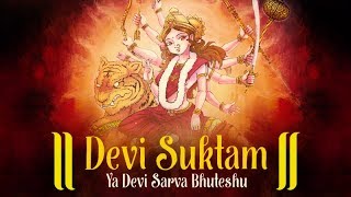 YA DEVI SARVA BHUTESHU MANTRA | DEVI SUKTAM | DURGA MANTRA | MOST POWERFUL MANTRA OF DEVI DURGA