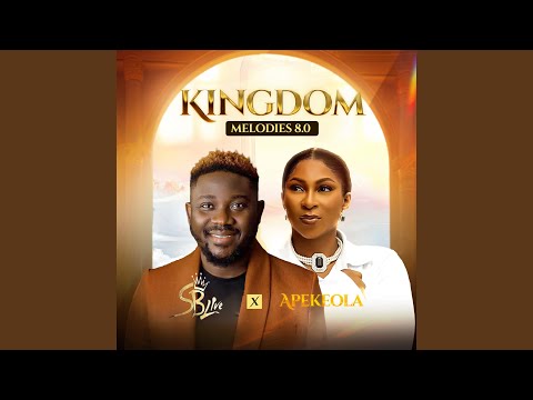 Kingdom Melodies 8.0 (feat. Apekeola)