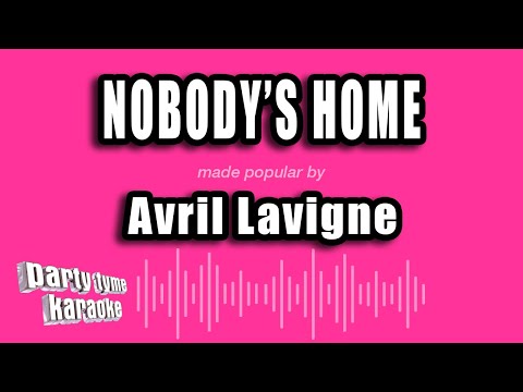 Avril Lavigne - Nobody's Home (Karaoke Version)
