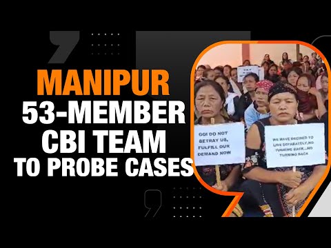 Manipur Violence | Probe By 53-Member CBI Team | Focus on Women Officers | News9