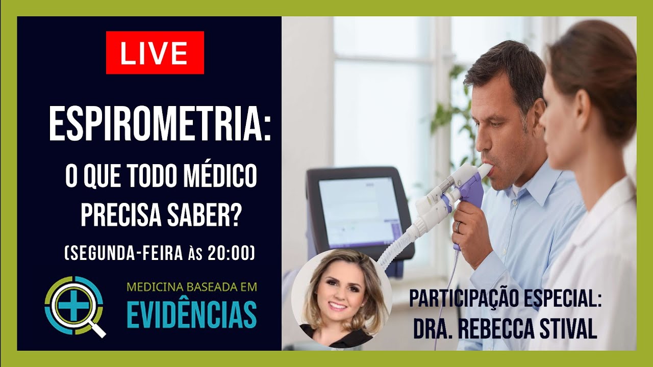 Live: Espirometria - O que todo Médico Precisa Saber?