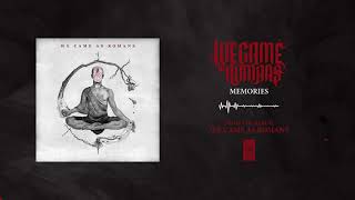 We Came As Romans "Memories"