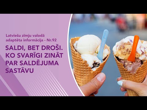 Video ziņas Nr. 92 “Saldi, bet droši. Ko svarīgi zināt par saldējuma sastāvu”