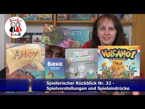 Spielerischer Rückblick Nr. 32 - Spielvorstellungen und Spieleindrücke - Die Brettspieltester