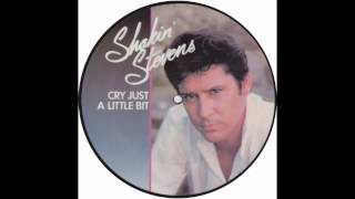 Shakin&#39; Stevens - Cry Just A Little Bit