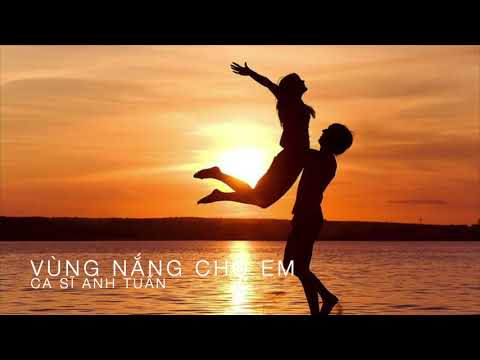 Vùng nắng cho em - Anh Tuấn