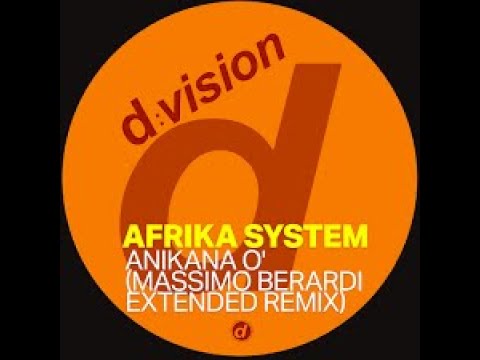 Afrika System - Anikana-O (Massimo Berardi Extended Remix)-2023-Afro House-[d-vision]