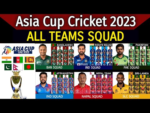 Asia Cup Cricket 2023 - All Teams Squad | Asia Cup 2023 Details & All Teams Squad | Asia Cup 2023 |