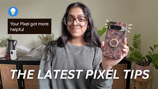 GOOGLE PIXEL TIPS: the latest cool new features drop!