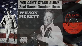 You Can&#39;t Stand Alone-Wilson Pickett-1967