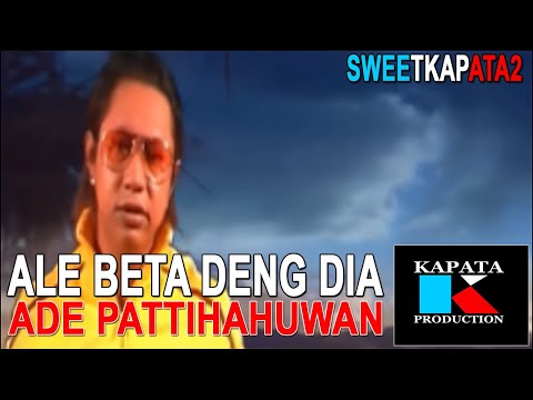 LAGU POP AMBON TERBARU 2021 | ALE BETA DENG DIA | ADE PATTIHAHUWAN (Official Video)