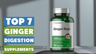 Best Ginger Supplements for Digestion | Top Picks