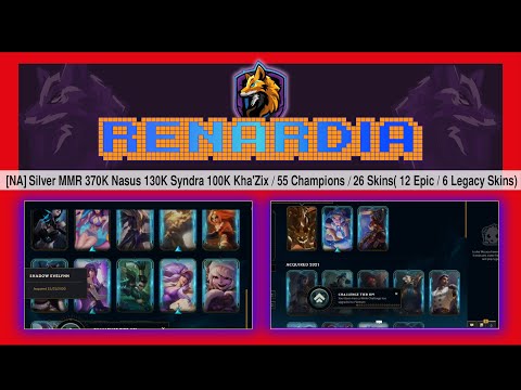 REN#45 League of Legends | [  NA  ]❄  26 Skins( 12 Epic / 6 Legacy Skins) ❄ 370K Nasus ❄ 130K Syndra