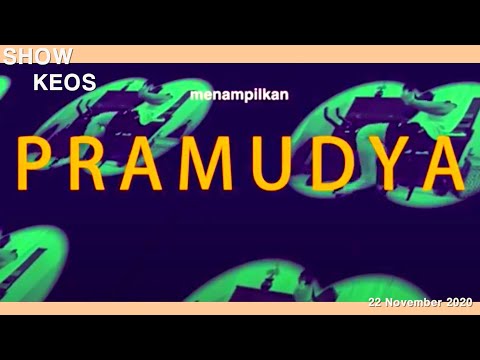 SHOWKEOS : PRAMUDYA