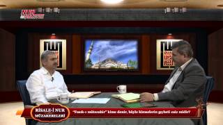 Risale-i Nur Müzakereleri - “Fasık-ı mütecahir” kime denir, böyle kimselerin gıybeti caiz midir?