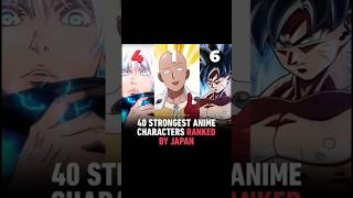 40 STRONGEST ANIME CHARACTERS RANKED BY JAPAN 😂
