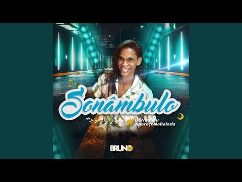 Sonâmbulo: Do Nada Eu Apareço na Balada