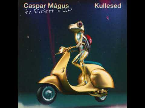 Caspar Mágus - Kullesed ft. Rikošett & Lõke (Audio)