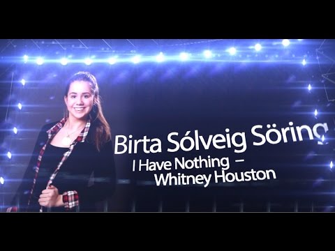 Söngkeppni NFSu 2014 - Birta Sólveig Söring - I Have Nothing (Whitney Houston cover)