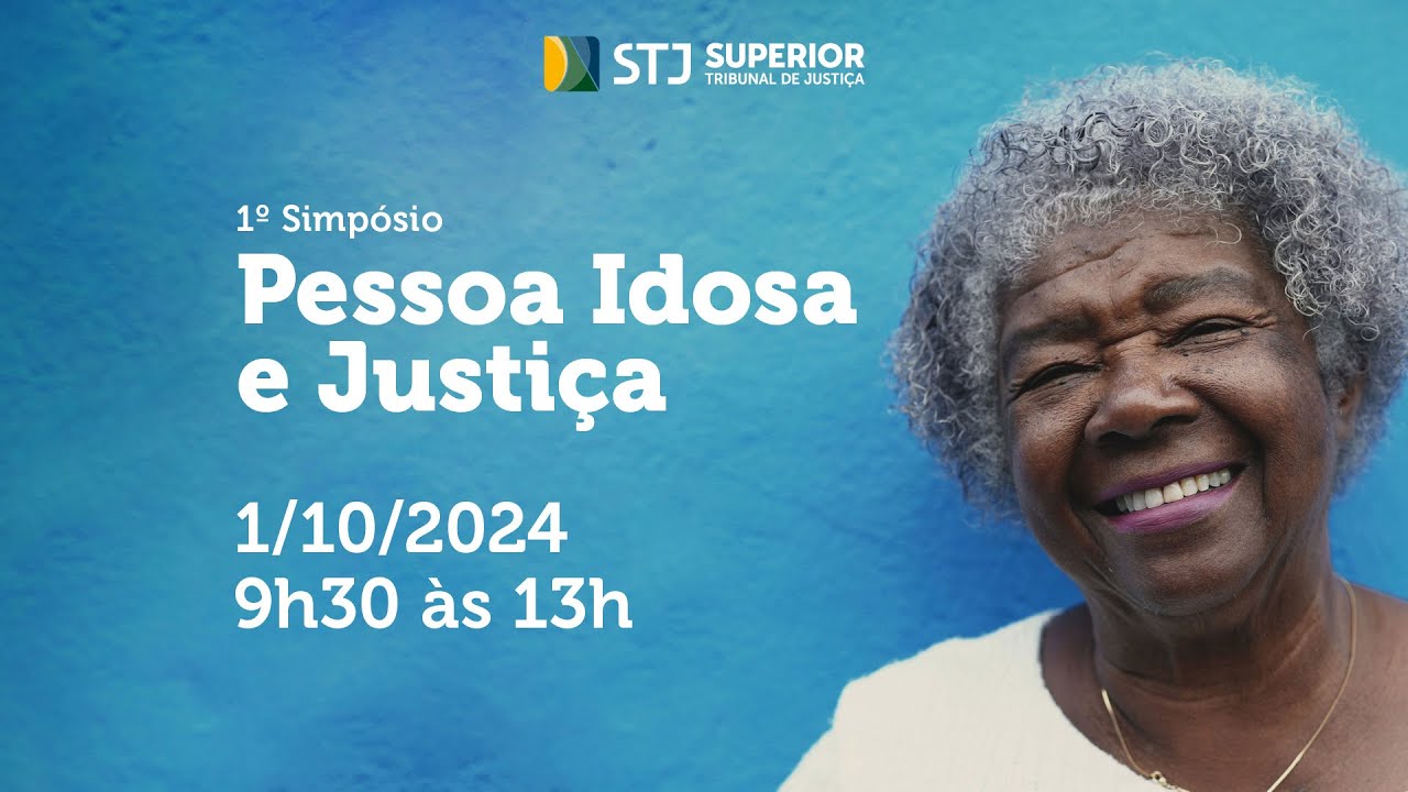 1º Simpósio Pessoa Idosa e Justiça (1/10/2024)