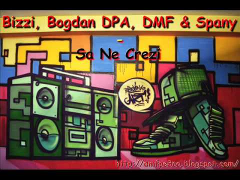 Bizi, Bogdan DPA, demefeu & Spany - Sa Ne Crezi