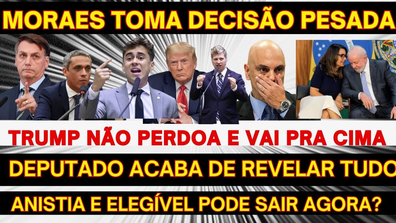 MORAES TOMA DECISÃO IMPLACÁVEL TRUMP NÃO PERDA E PARTIU PRA CIMA COM SEU ADVOGADO