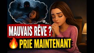 🙏 FAIS CETTE PRIÈRE IMMÉDIATEMENT APRÈS UN MAUVAIS RÊVE