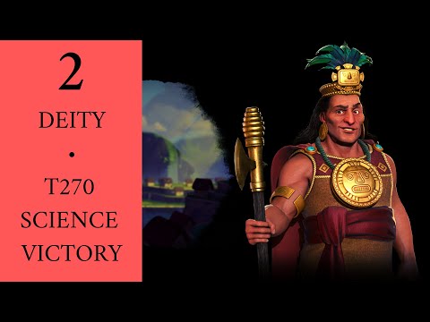 Turn 270 DEITY Science Victory • Civ 6: Gathering Storm • Inca • Part 2: Peaceful Expansion