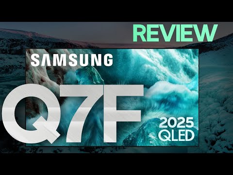 2025 Samsung Q7F QLED 4K TV Review