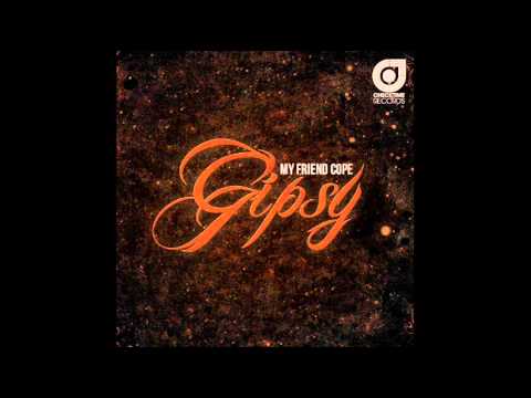 My Friend Cope - Gipsy (Morris Corti Original Radio Edit)