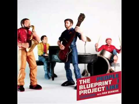 The Blueprint Project with Han Bennink - Ruby, I Think You're My Third Favorite