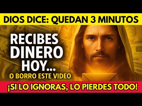 DIOS DICE: SI ESCUCHAS ESTA ORACIÓN, EL DINERO LLEGARÁ HOY 🎁 ¡RECIBE LA BENDICIÓN AHORA!