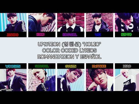UP10TION (업텐션) "Holic" [COLOR CODED] [ROM|SUBESPAÑOL LYRICS]