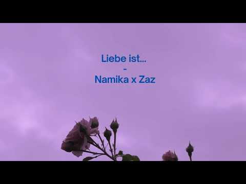 Namika x Zaz - Liebe ist... (Lyrics)