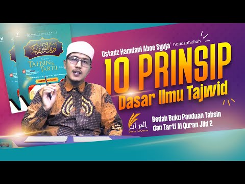EP 3 "10 Prinsip dasar ilu tajwid" - Ustadz Hamdani Aboe Syuja
