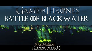 Game of Thrones - Battle of Blackwater