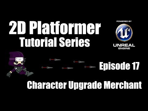 [UE4] How to Make a 2D Platformer - Episode 17: Upgrade Merchant!